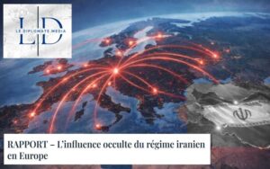 L’influence clandestine et les réseaux d’infiltration du régime iranien en Europe
